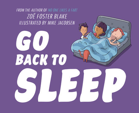 Go Back to Sleep by Zoë Foster Blake