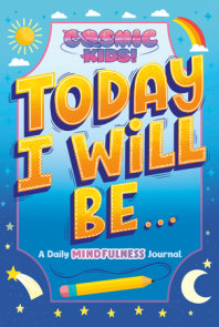 Today I Will Be...
