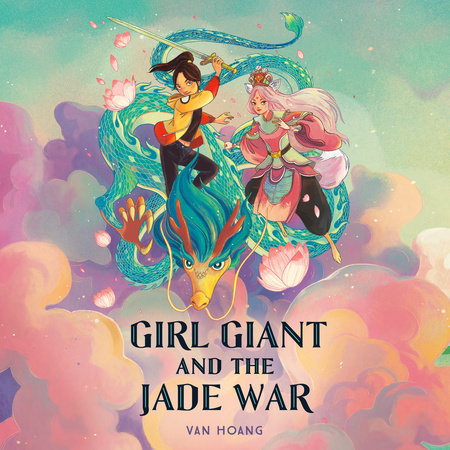 Girl Giant and the Jade War by Van Hoang