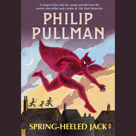 Spring-Heeled Jack by Philip Pullman
