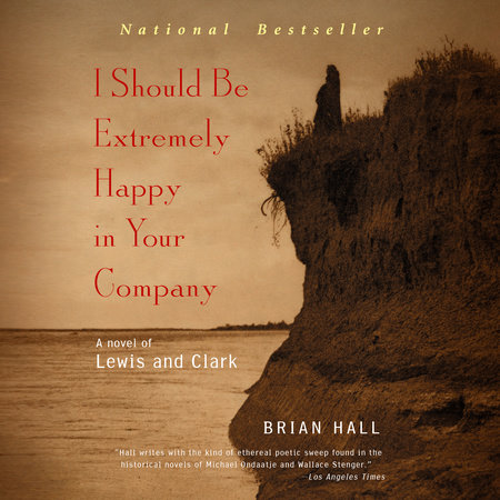 I Should Be Extremely Happy in Your Company by Brian Hall