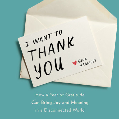I Want to Thank You by Gina Hamadey