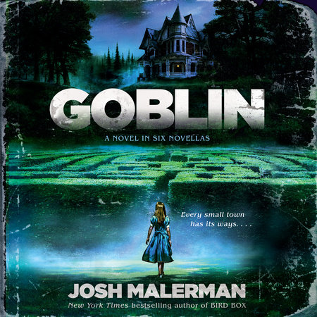 Goblin by Josh Malerman