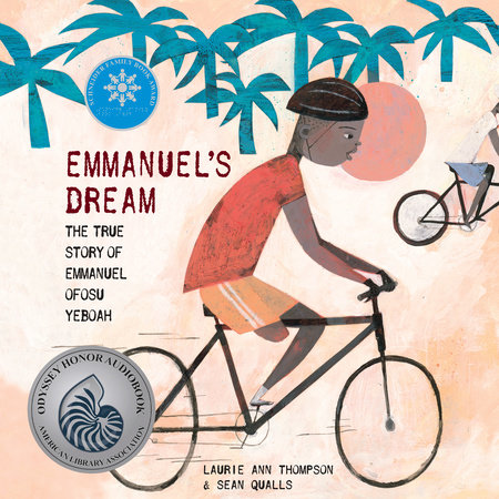 Emmanuel's Dream: The True Story of Emmanuel Ofosu Yeboah by Laurie Ann Thompson