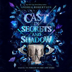 Cast in Secrets and Shadow