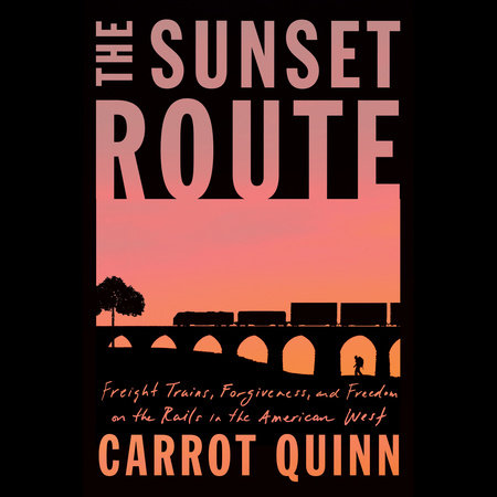 The Sunset Route by Carrot Quinn