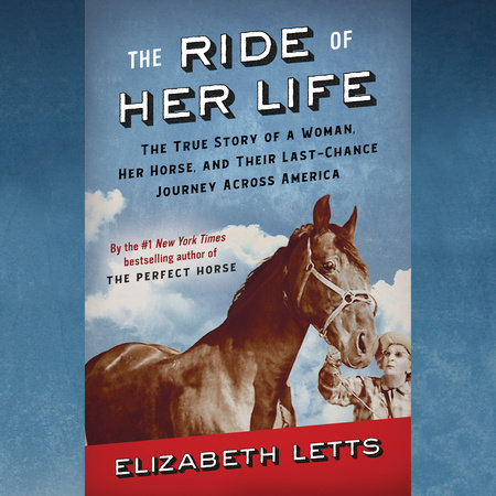 The Ride of Her Life by Elizabeth Letts