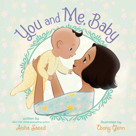 You and Me, Baby by Aisha Saeed