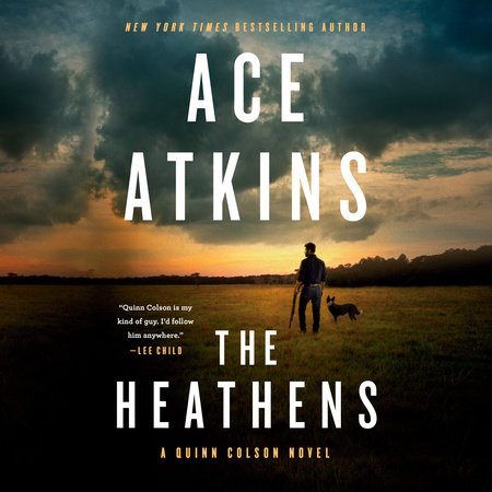 The Heathens by Ace Atkins