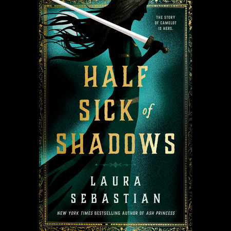 Half Sick of Shadows by Laura Sebastian