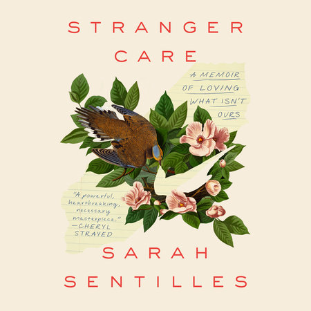 Stranger Care by Sarah Sentilles
