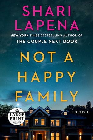 Not a Happy Family by Shari Lapena