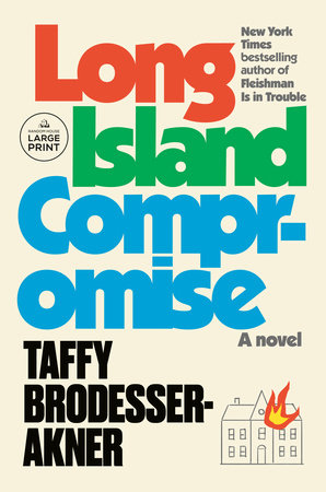 Long Island Compromise by Taffy Brodesser-Akner