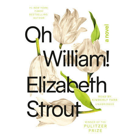 Oh William! by Elizabeth Strout
