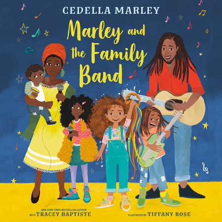 Marley and the Family Band  by Cedella Marley and Tracey Baptiste