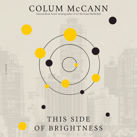 This Side of Brightness by Colum McCann