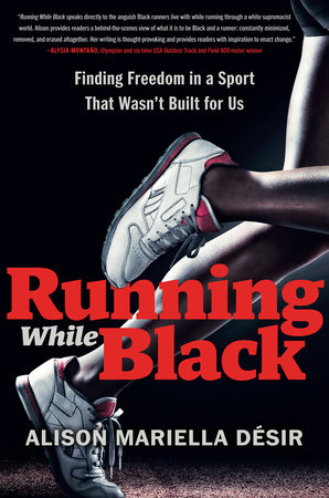 Running While Black by Alison Mariella Désir