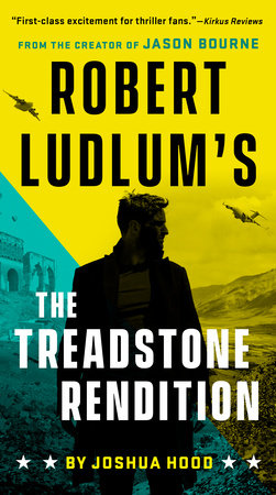 Robert Ludlum's The Treadstone Rendition by Joshua Hood