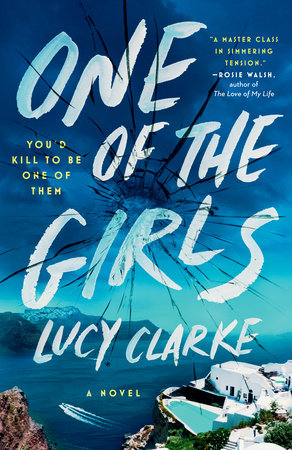 One of the Girls by Lucy Clarke