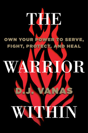 The Warrior Within by D.J. Vanas