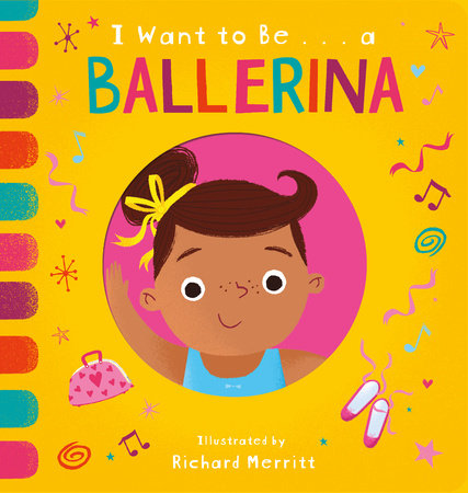 I Want to Be...a Ballerina by Becky Davies