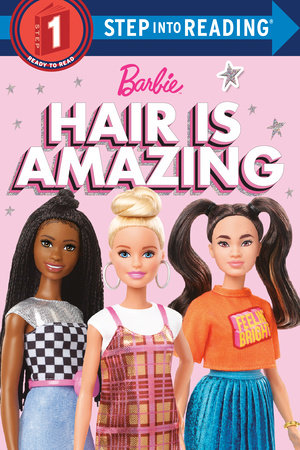 Hair is Amazing (Barbie) by Random House