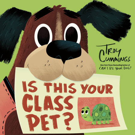 Is This Your Class Pet? by Troy Cummings