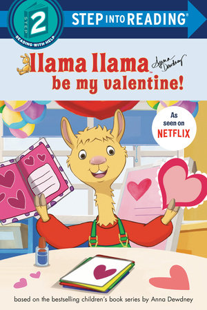 Llama Llama Be My Valentine! by 