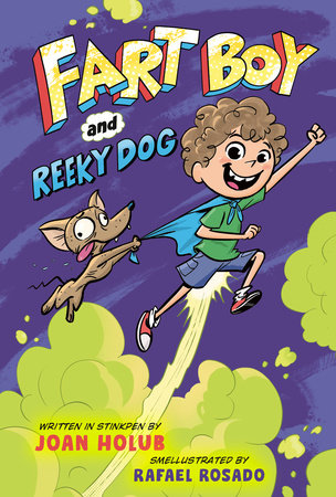 Fart Boy and Reeky Dog by Joan Holub