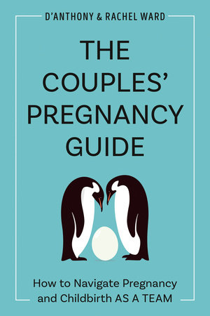 The Couples' Pregnancy Guide by D'Anthony Ward and Rachel Ward