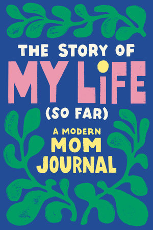 The Story of My Life (So Far) by Tiffany Durrah-Billingsley