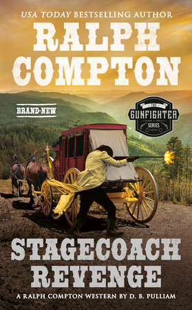 Ralph Compton Stagecoach Revenge by D. B. Pulliam and Ralph Compton