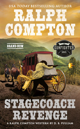 Ralph Compton Stagecoach Revenge by D. B. Pulliam