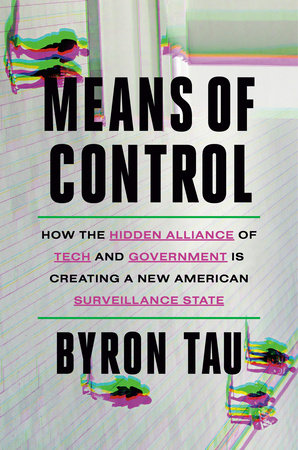 Means of Control by Byron Tau