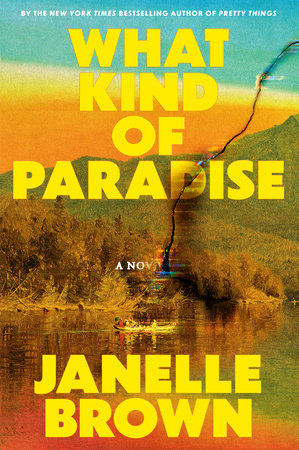 What Kind of Paradise by Janelle Brown