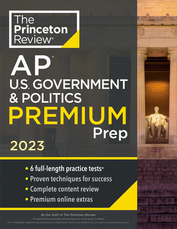 Princeton Review AP U.S. Government & Politics Premium Prep, 2023 by The Princeton Review