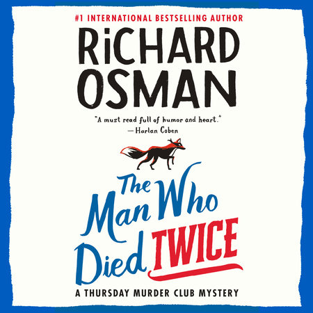 The Man Who Died Twice by Richard Osman