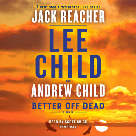 Better Off Dead by Lee Child and Andrew Child