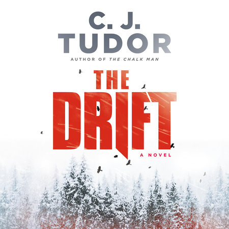 The Drift by C. J. Tudor