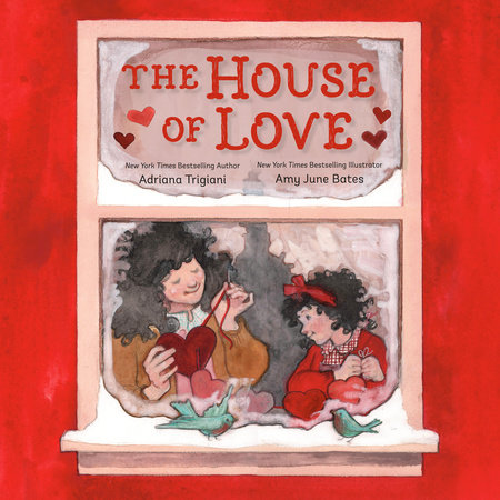 The House of Love by Adriana Trigiani