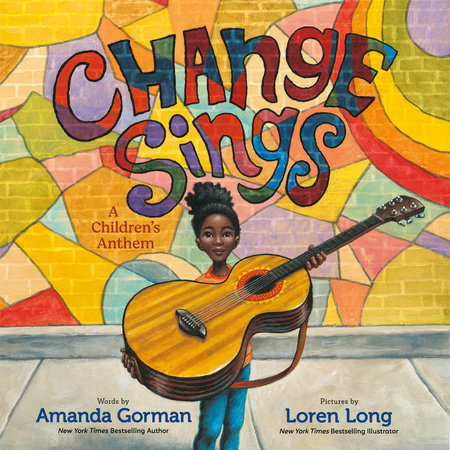 Change Sings by Amanda Gorman