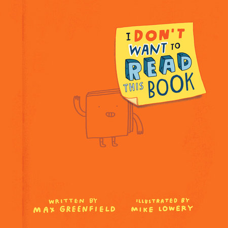 I Don't Want to Read This Book by Max Greenfield