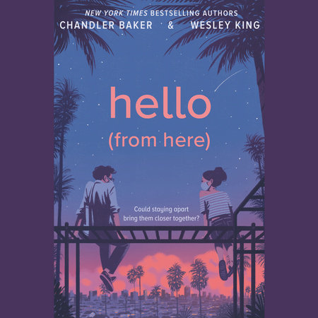 Hello (From Here) by Chandler Baker and Wesley King