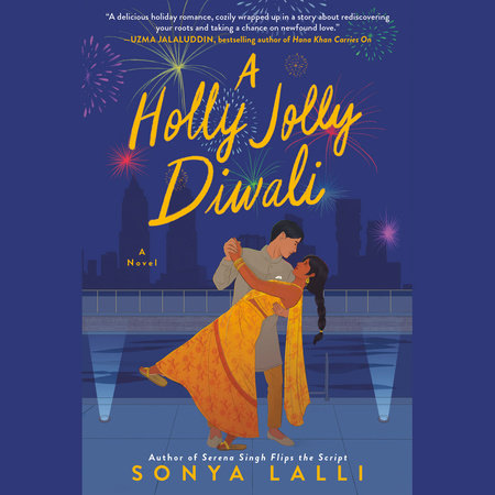 A Holly Jolly Diwali by Sonya Lalli
