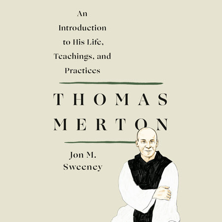 Thomas Merton by Jon M. Sweeney
