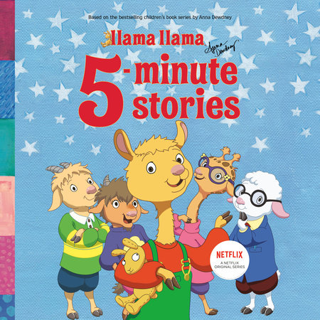 Llama Llama 5-Minute Stories by Anna Dewdney