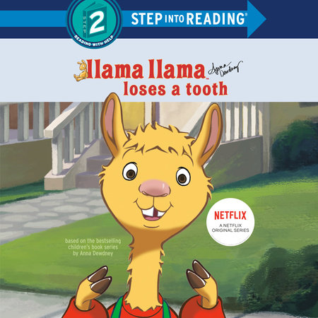 Llama Llama Loses a Tooth by Anna Dewdney