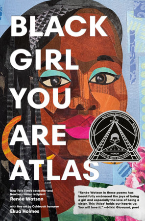 Black Girl You Are Atlas by Renée Watson