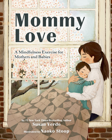 Mommy Love by Susan Verde