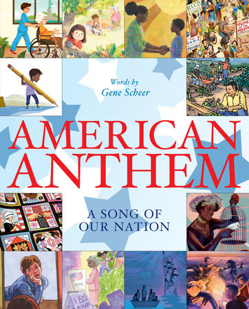 American Anthem by Gene Scheer